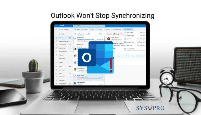 Outlook Won't Stop Synchronizing