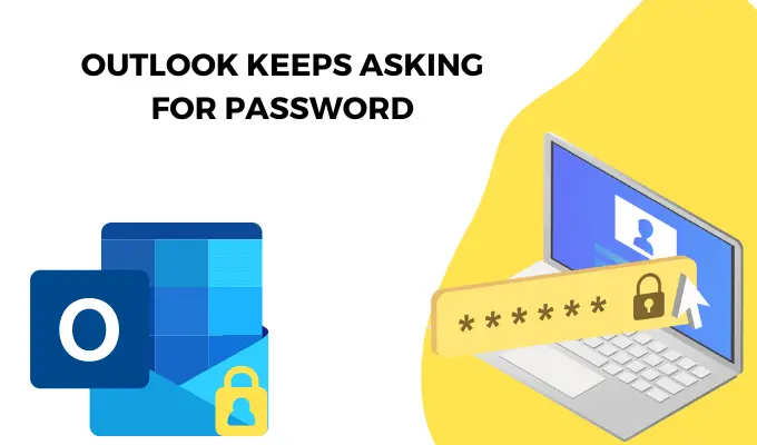 Outlook keeps asking for password